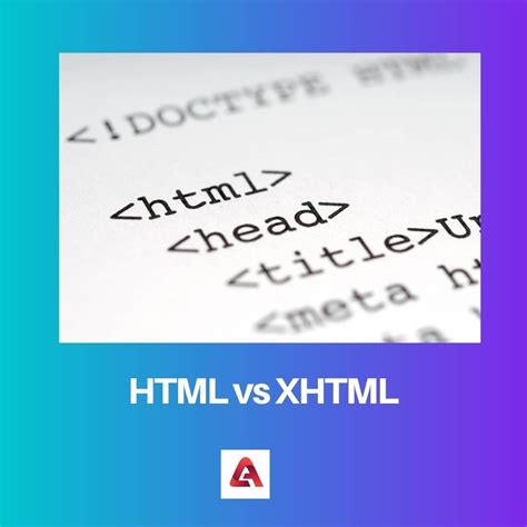 Html Vs Xhtml Difference And Comparison