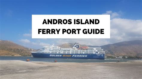 Andros Ferry Port Guide Greek Ferry Travel