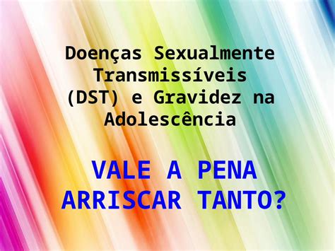 PPT Doenças Sexualmente Transmissíveis DST e Gravidez na