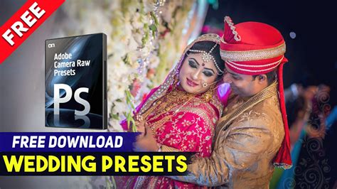 Wedding Camera Raw Presets Pack - Free Download