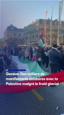 Genève Des milliers de manifestants solidaires avec la Palestine