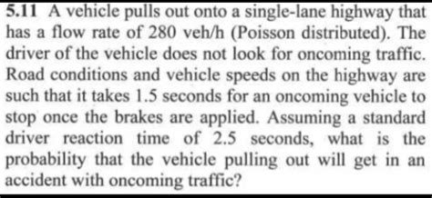 Solved 5 11 A Vehicle Pulls Out Onto A Single Lane Highway Chegg