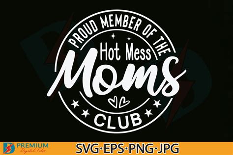 Hot Mess Moms Club Svg Funny Mom Quotes Afbeelding Door Premium