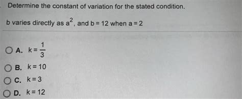 Solved Determine The Constant Of Variation For The Stated Chegg