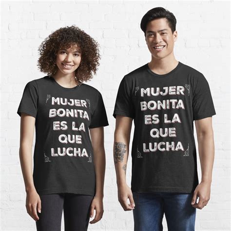 Mujer Bonita Es La Que Lucha Spanish Quote Ts T Shirt By