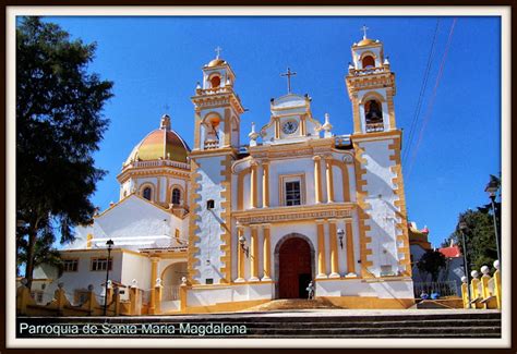 Visit Xico Parroquia de Santa María Magdalena