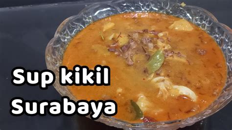 MEMASAK SUP KIKIL SURABAYA PAKAI RESEP INI DIJAMIN ENAK RASANYA