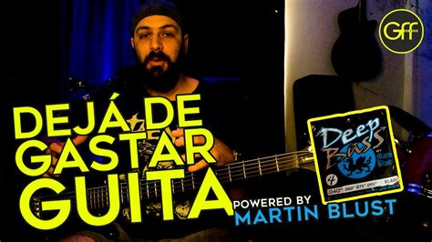 Dej De Gastar Al Ped Powered By Martin Blust Youtube