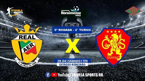 CAMPEONATO RORAIMENSE 2023 I 5ª RODADA I 2º TURNO I GAS X REAL YouTube