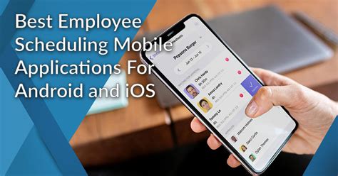 Best Employee Scheduling Mobile Applications For Android And Ios In