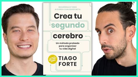 Cómo organizo mi vida digital Crea tu Segundo Cerebro Tiago Forte