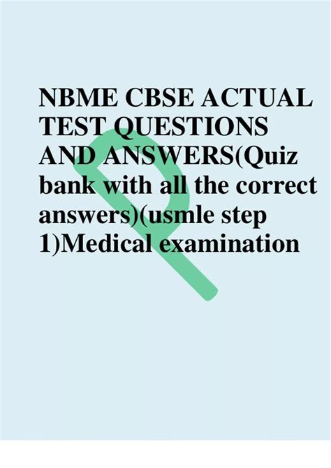 NBME CBSE ACTUAL TEST QUESTIONS AND ANSWERS Quiz Bank With All The