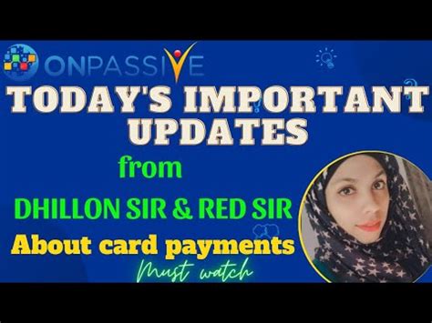 Onpassive Today S Important Updates From Dhillon Sir Red Sir Card