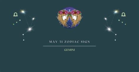 May 31 Zodiac Sign | What Zodiac Sign is May 31st