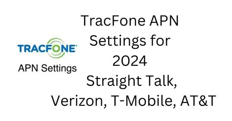 TracFone APN Settings For 2024 Straight Talk Verizon T Mobile