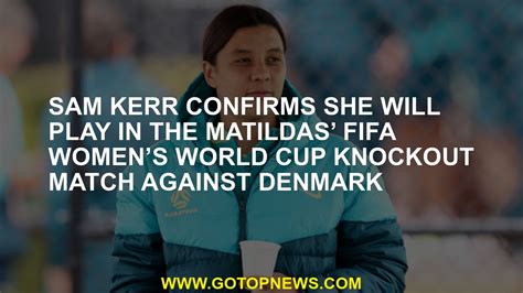 Sam Kerr Confirms She Will Play In The Matildas Fifa Womens World Cup