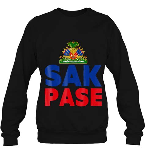 Sak Pase Haitian Pride For Haitian Flag Day