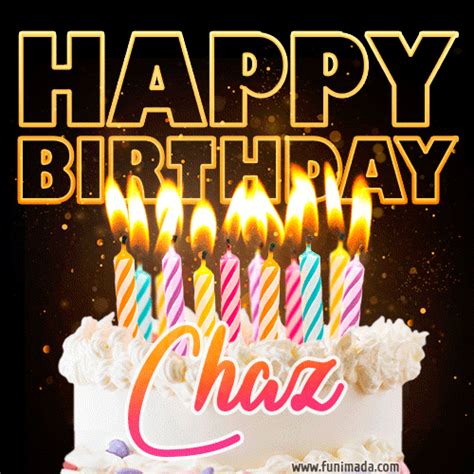 Chaz Animated Happy Birthday Cake  For Whatsapp