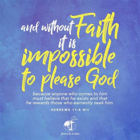 VERSE OF THE DAY And Without Faith It Is Impossible To Please God