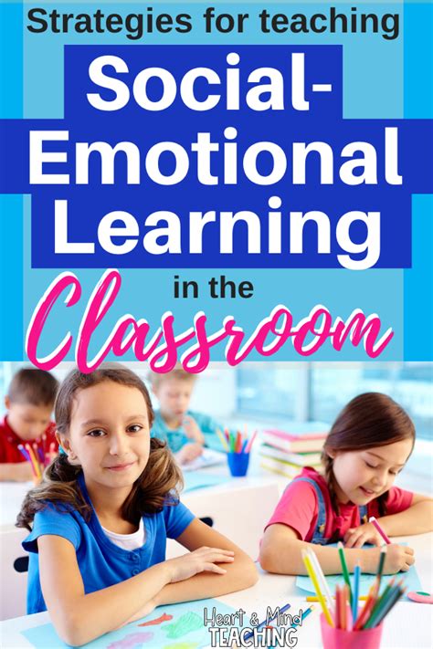 Strategies For Teaching Social Emotional Learning In The Classroom
