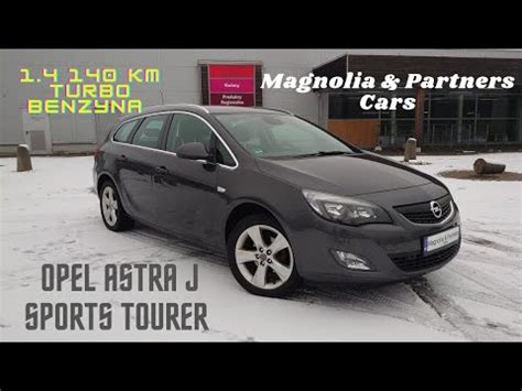 Prezentacja Opel Astra J 4 IV Sports Tourer 1 4 140KM 2011 R