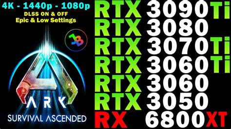 ARK Survival Ascended RTX 3090 Ti 3080 3070 Ti 3060 Ti 3050