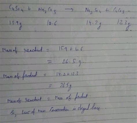 159g Of Copper Sulphate And 106g Of Sodium Carbonate React Together To Give 142g Of Sodium