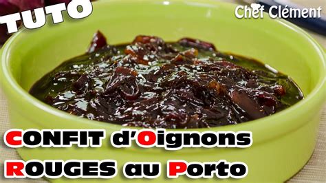 Recette Inratable Confit D Oignons Rouges Au Porto Chef Cl Ment