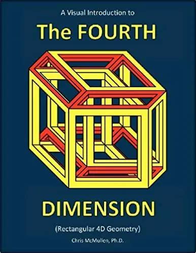 A Visual Introduction To The Fourth Dimension Rectangular D Geometry