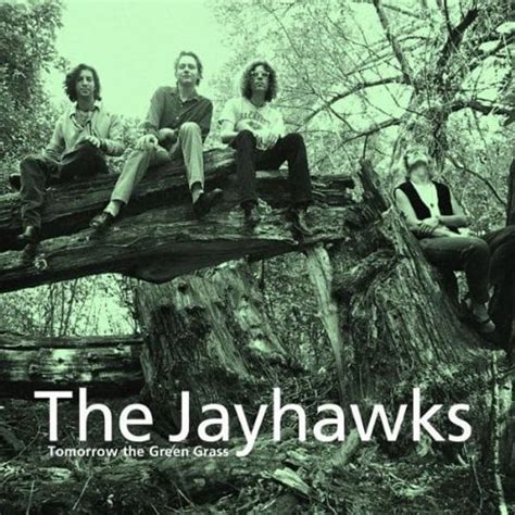 The Jayhawks - Tomorrow the Green Grass Lyrics and Tracklist | Genius