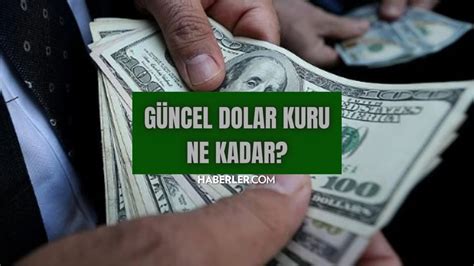 G Ncel Dolar Kuru Dolar Ne Kadar Oldu Ka Tl A Ustos G Ncel Dolar