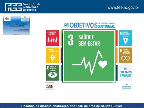 Desafios da institucionalização dos ODS na área de Saúde Pública ppt