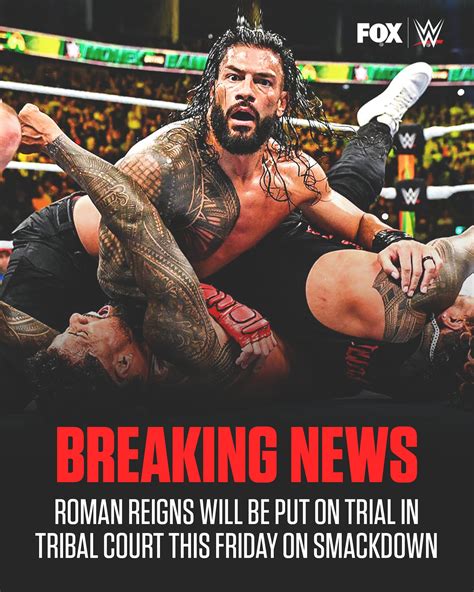 WWE On FOX On Twitter The Trial Of The Tribal Chief WWERomanReigns