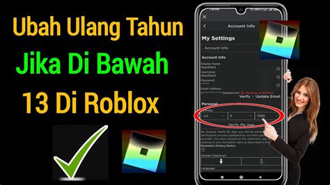 Cara Mengubah Tanggal Lahir Anda Jika Di Bawah 13 Di Roblox Ubah