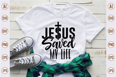 Jesus Saved My Life Svg Graphic By Bokkor777 · Creative Fabrica