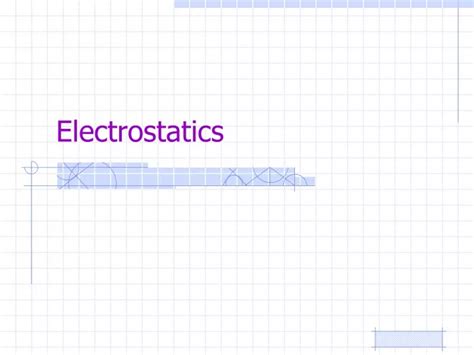 Ppt Electrostatics Powerpoint Presentation Free Download Id9404927