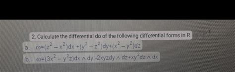 Solved 2. Calculate the differential do of the following | Chegg.com