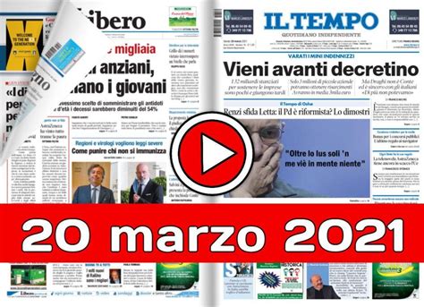 20 Marzo 2021 La Rassegna Stampa Sfogliabile Giornali In Pdf Prime Pagine