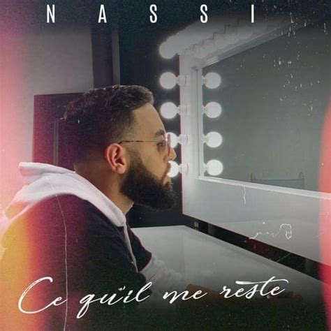 Nassi Ce Qu Il Me Reste Lyrics Genius Lyrics