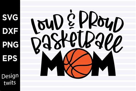 Loud And Proud Basketball Mom Svg Graphic By Designtwits · Creative Fabrica