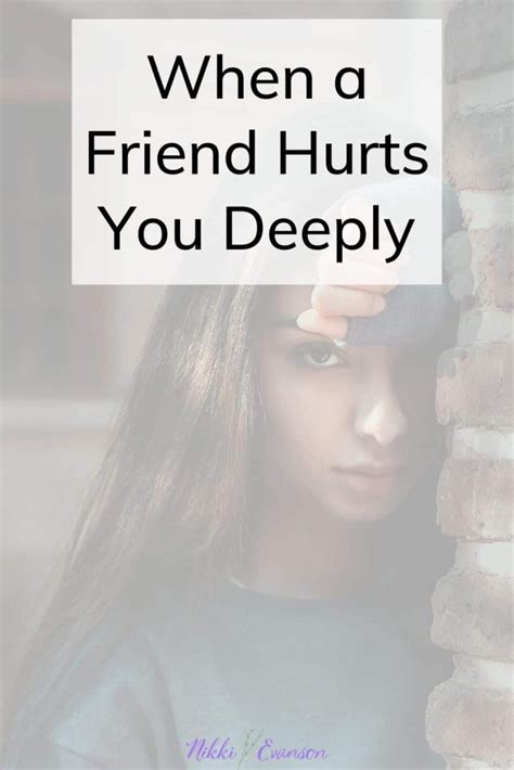 When A Friend Hurts You Deeply Nikki Evanson