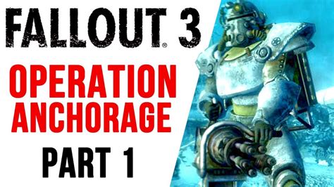 Fallout 3 Walkthrough Part 1 Operation Anchorage Youtube