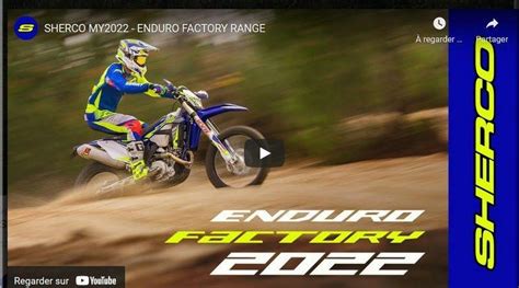 SHERCO la vidéo de la nouvelle gamme Enduro Factory 2022 Mototribu