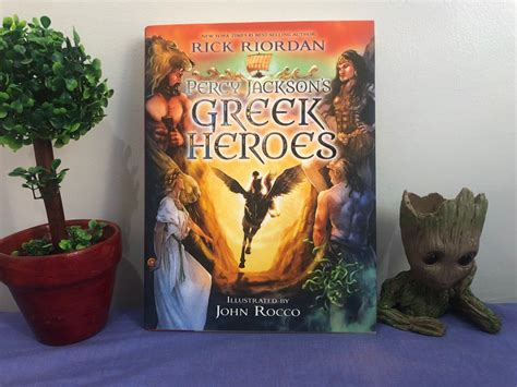 Percy Jacksons Greek Heroes By Rick Riordan Illustrated By John Rocco