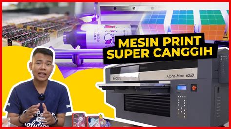 Review Mesin Uv Printing Semua Media Cetak Uv Focus Alpha Max