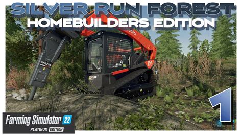 SILVER RUN FOREST HOMEBUILDERS EDITION FARMING SIMULATOR 22 YouTube