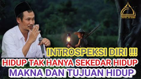 GUS BAHA INTROSPEKSI DIRI MAKNA DAN TUJUAN HIDUP YouTube