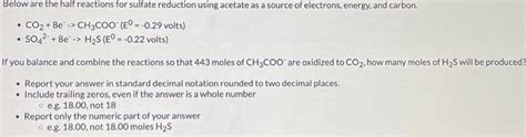 Solved Co2 8e−→ch3coo− E0 −0 29 Volts So42 8e−→h2