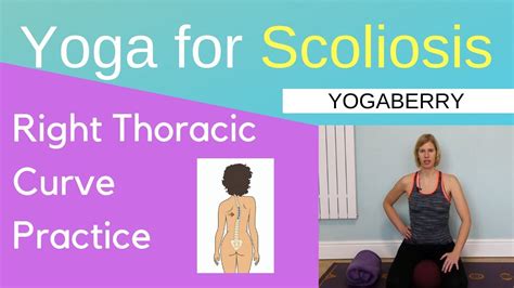 Right Thoracic Scoliosis Yoga Youtube