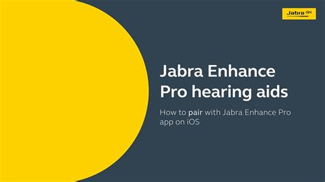 Jabra Enhance Pro 20 How To Pair Your Hearing Aids And Jabra Enhance